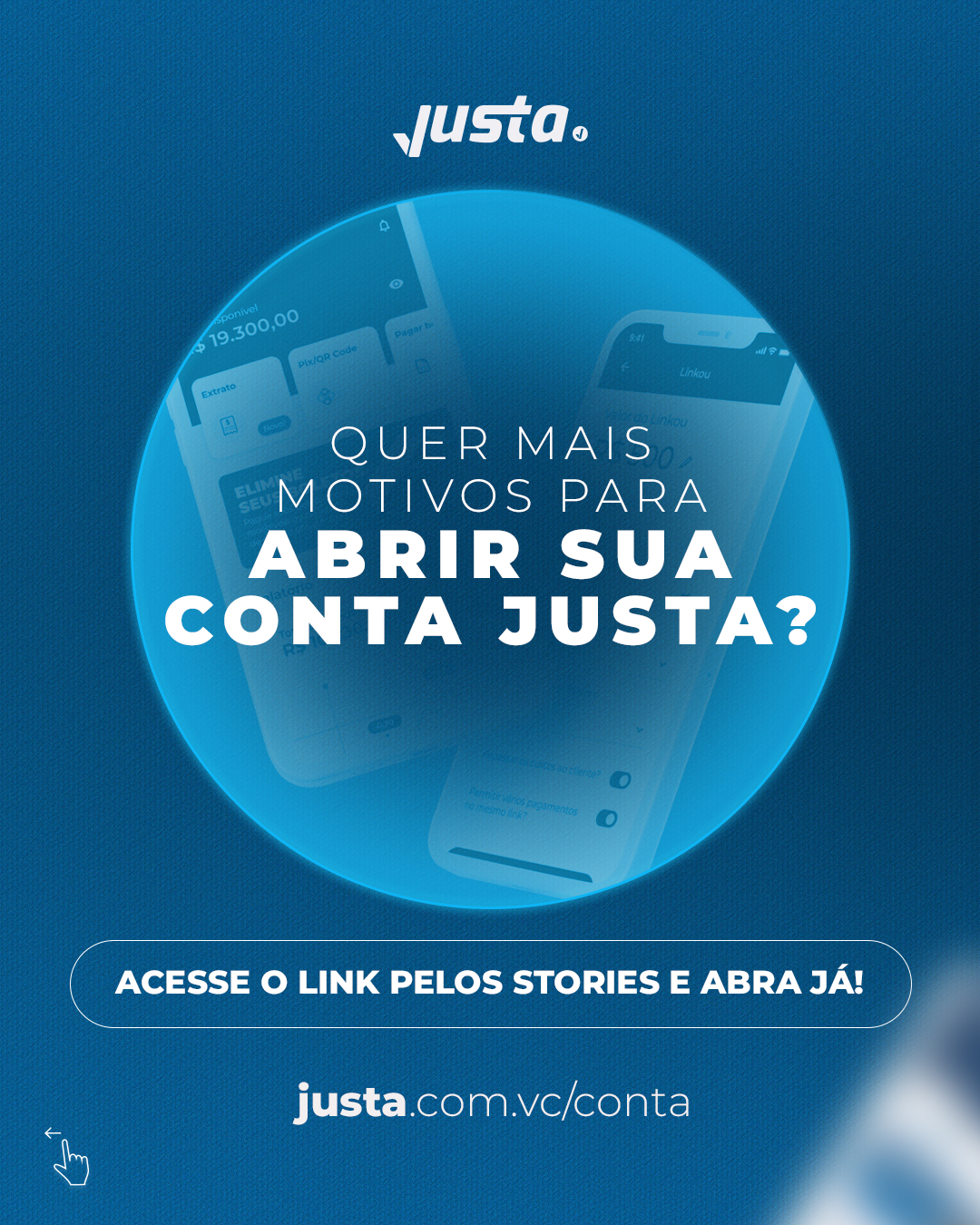 JUSTA_5-MOTIVOS-PARA-ABRIR-SUA-CONTA-JUSTA_07
